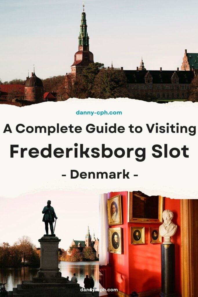 A Pinterest Pin for visiting Frederiksborg Castle in Hillerød, Denmark