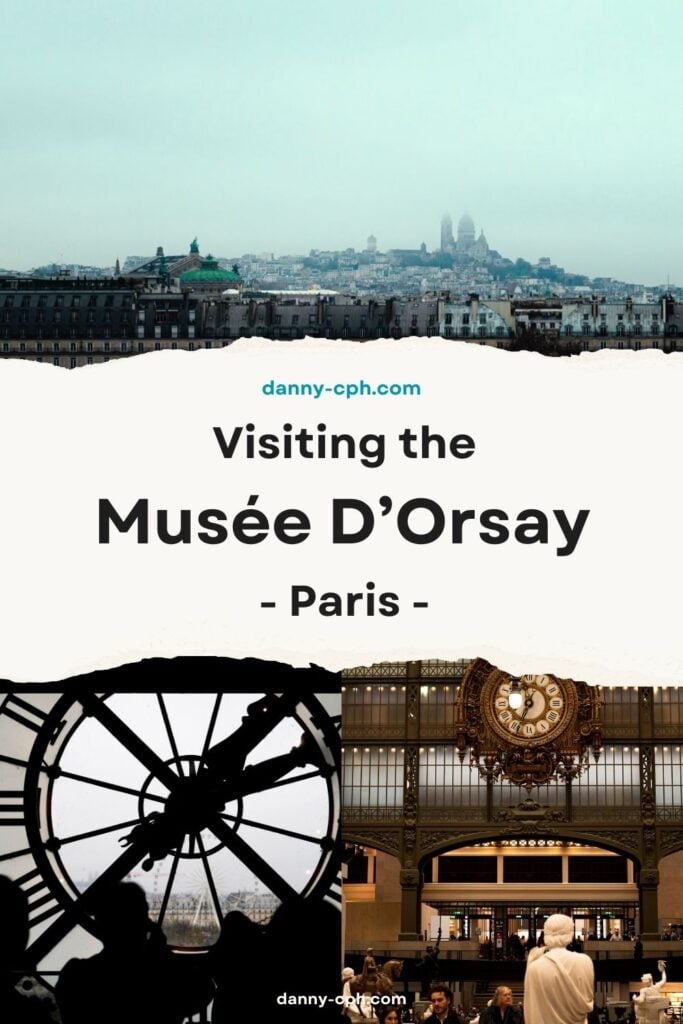 A Pinterest pin for visiting the Musée D'Orsay in Paris, France