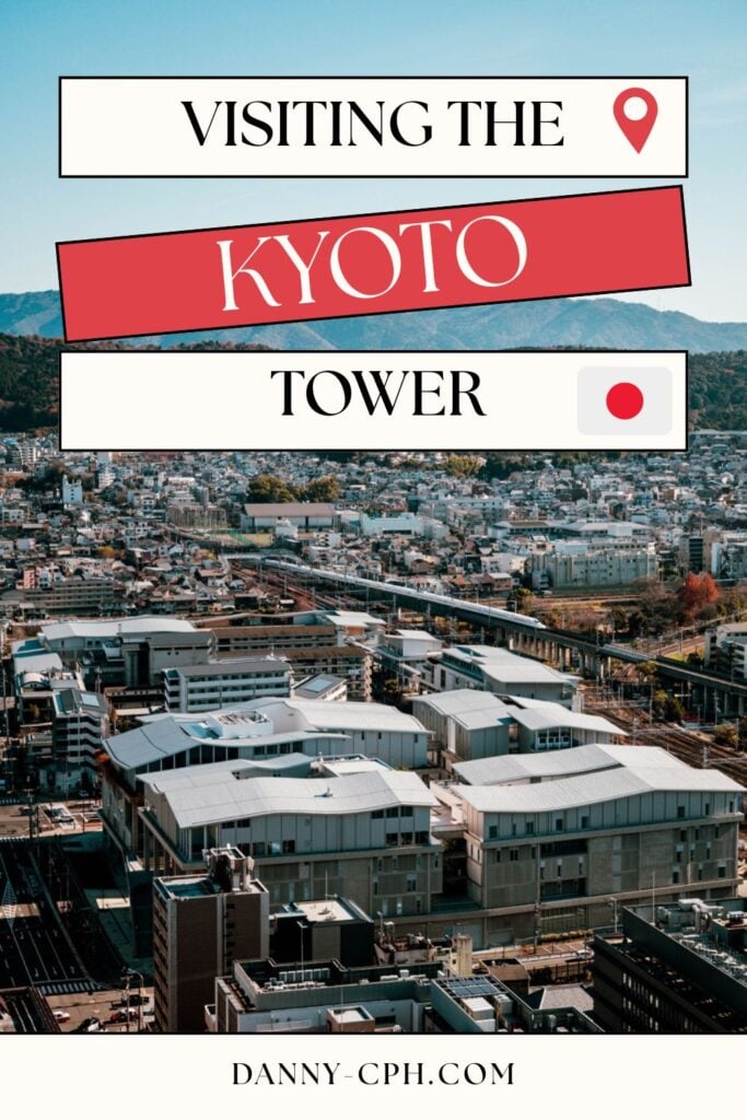 A Pinterest pin for a blog post about visiting the Kyoto Tower